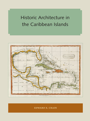 cover image of Historic Architecture in the Caribbean Islands